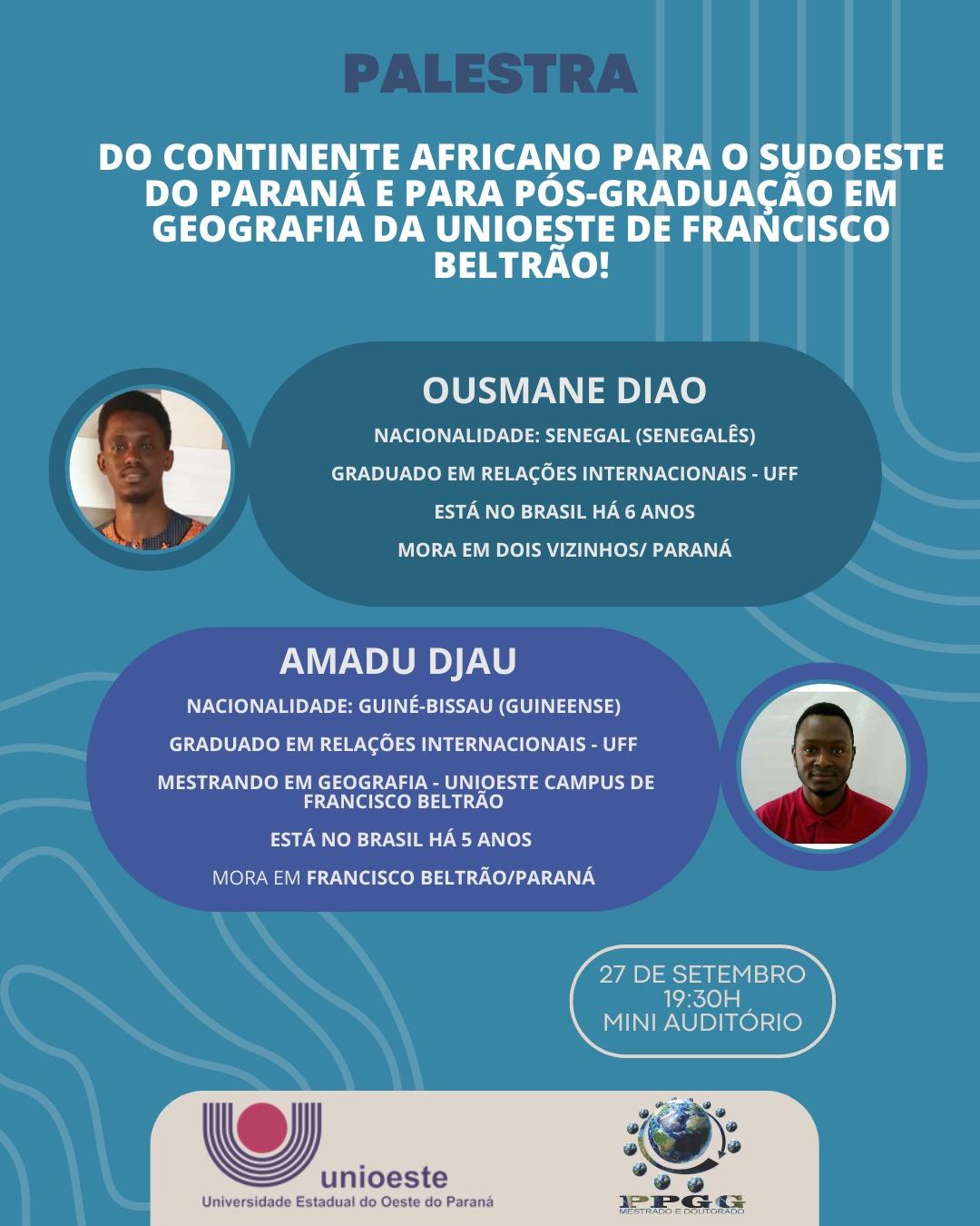 Palestra intitulada: Do continente africano para o Sudoeste do Paraná e para pós-graduação em Geografia da UNIOESTE de Francisco Beltrão!